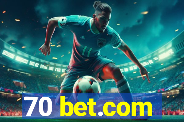 70 bet.com